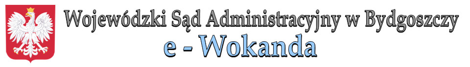WSA w Szczecinie, eWokanda, Wojewódzki Sąd Administracyjny w Bydgoszczy